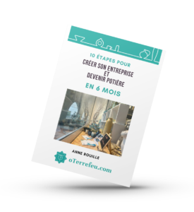 ebook 10 étapes pour créer son entreprise et devenir potière en 6 mois